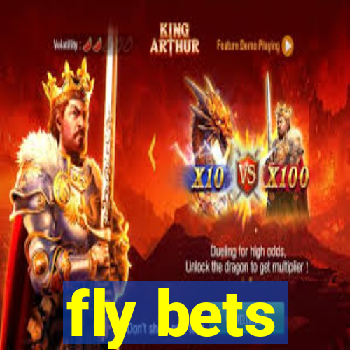 fly bets